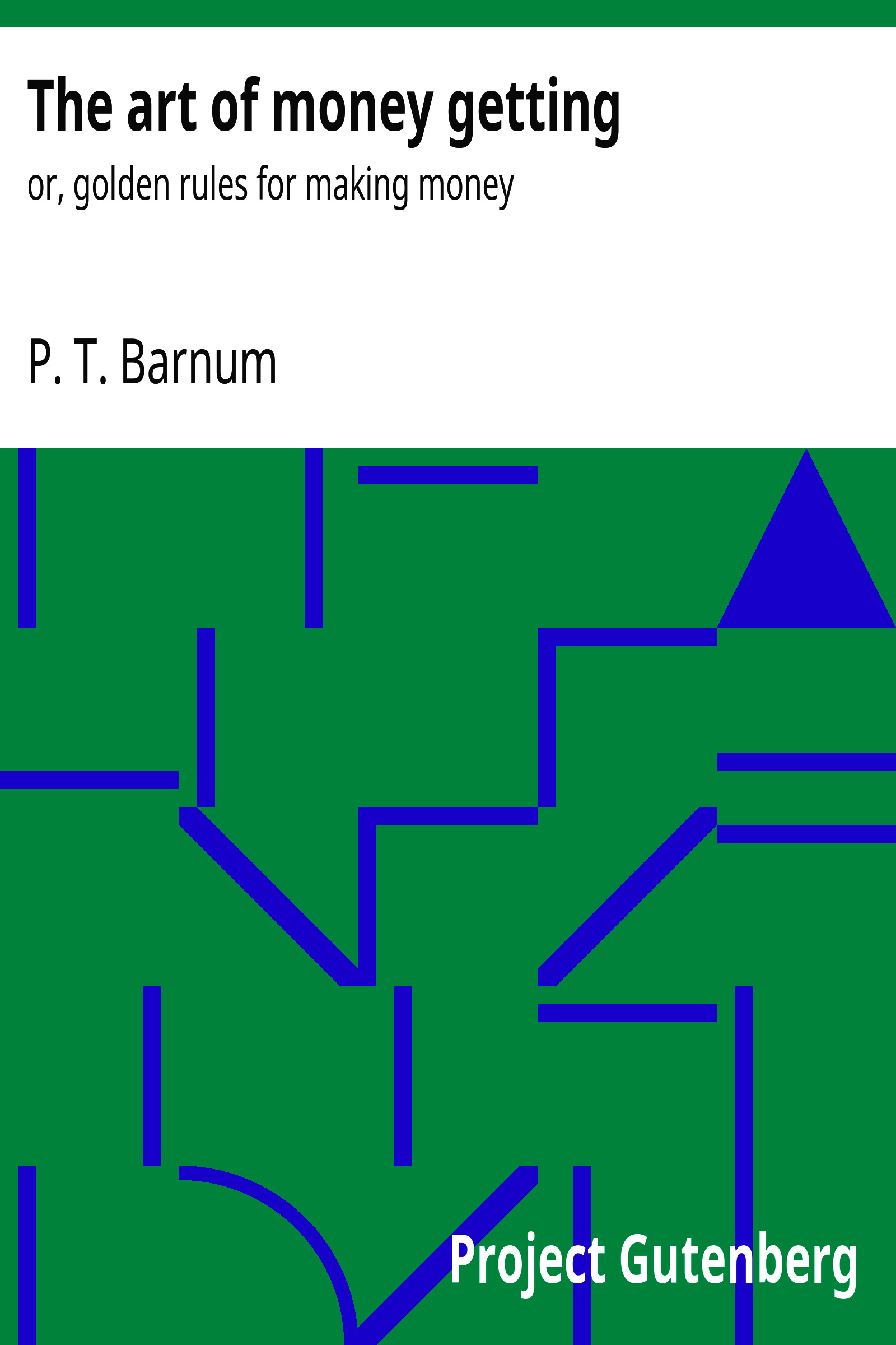 The art of money getting