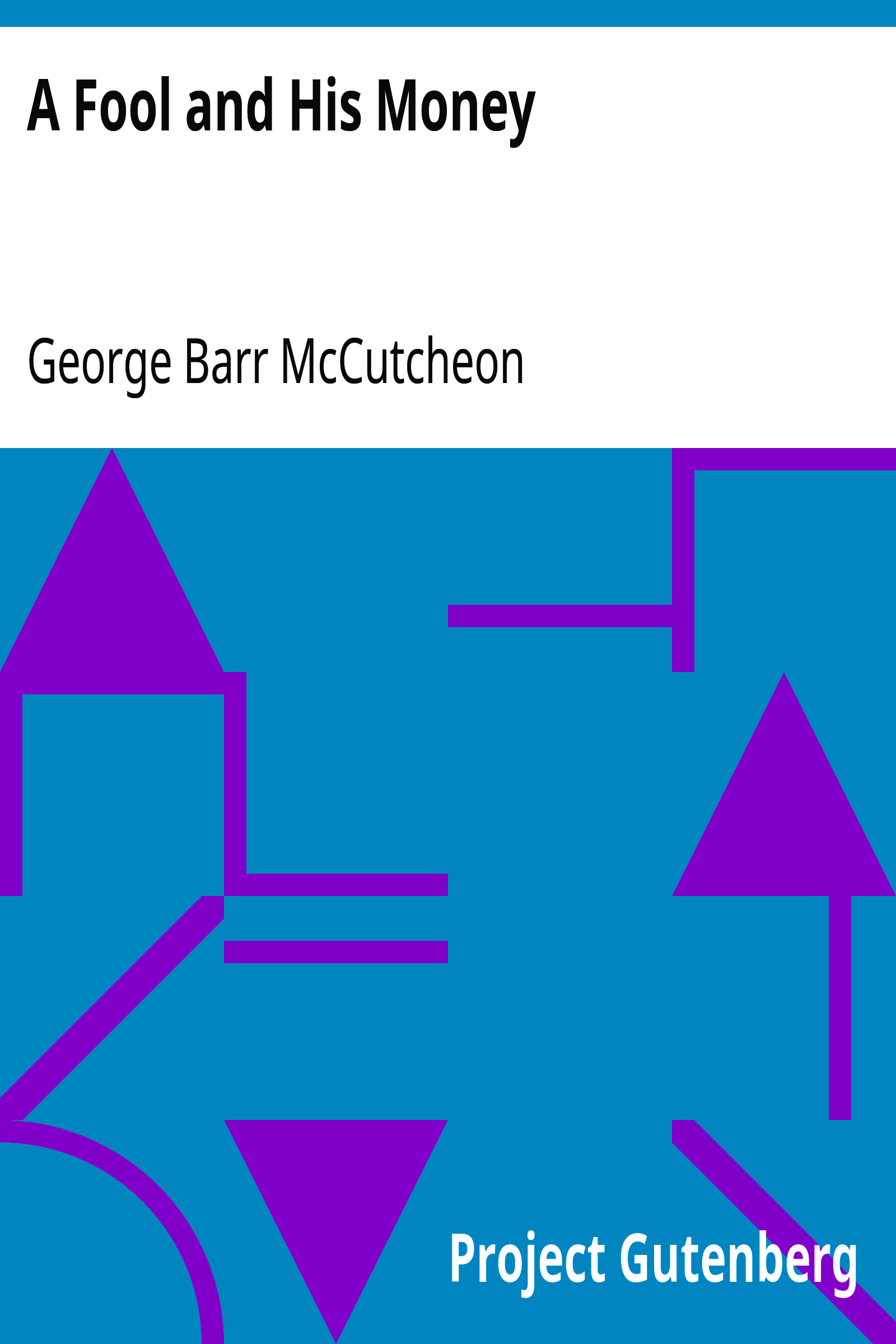 A Fool and His Money