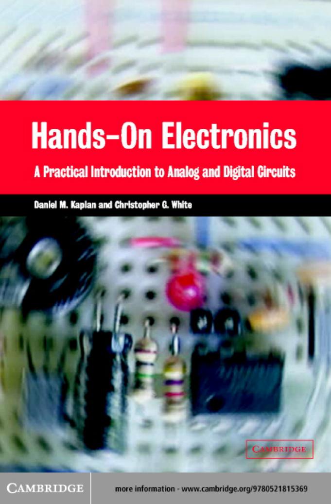 Hands-On Electronics: A One-Semester Course for Class Instruction or Self-Study