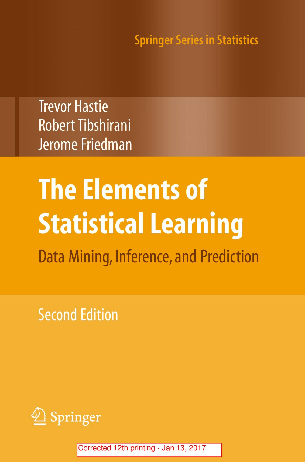 The Elements of Statistical Learning - Data Mining, Interference, and Prediction (2nd Edition)