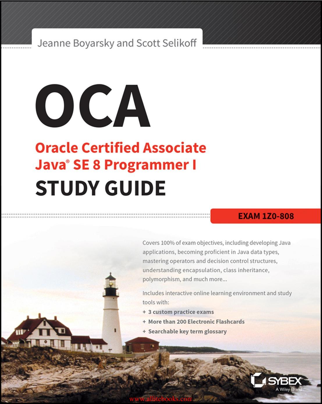 OCA Oracle Certified Associate Java SE 8 Programmer I Study Guide Exam 1Z0-808]