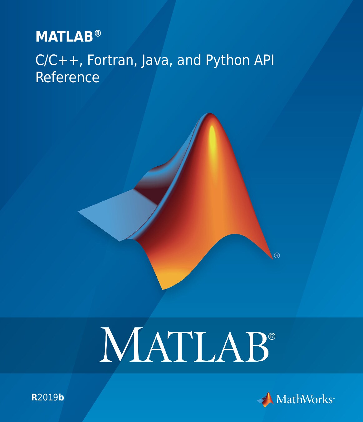 MATLAB C-C++, Fortran, Java, and Python API Reference - 2019