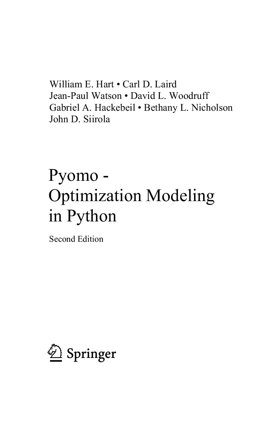 Pyomo - Optimization Modeling in Python (2017, Springer)
