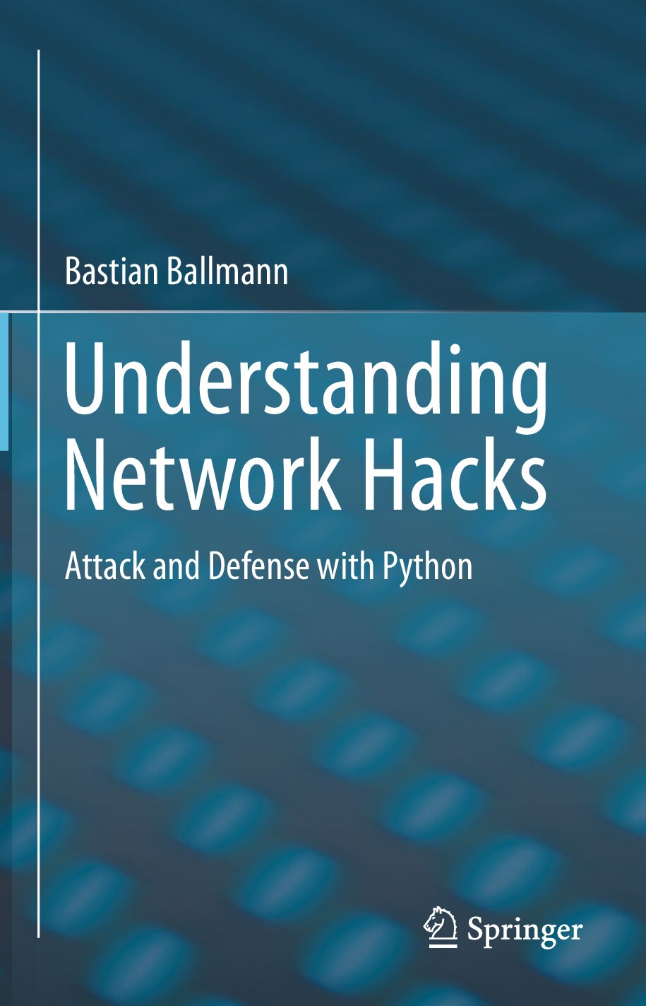 Springer - Understanding Network Hacks Attack And Defense With Python 2015