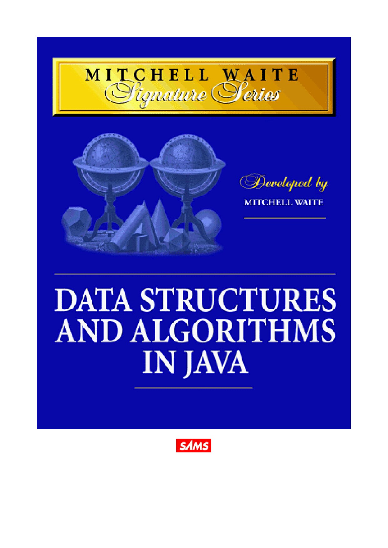 Microsoft Word - Data Structures & Algorithms in Java -- SAMS.doc