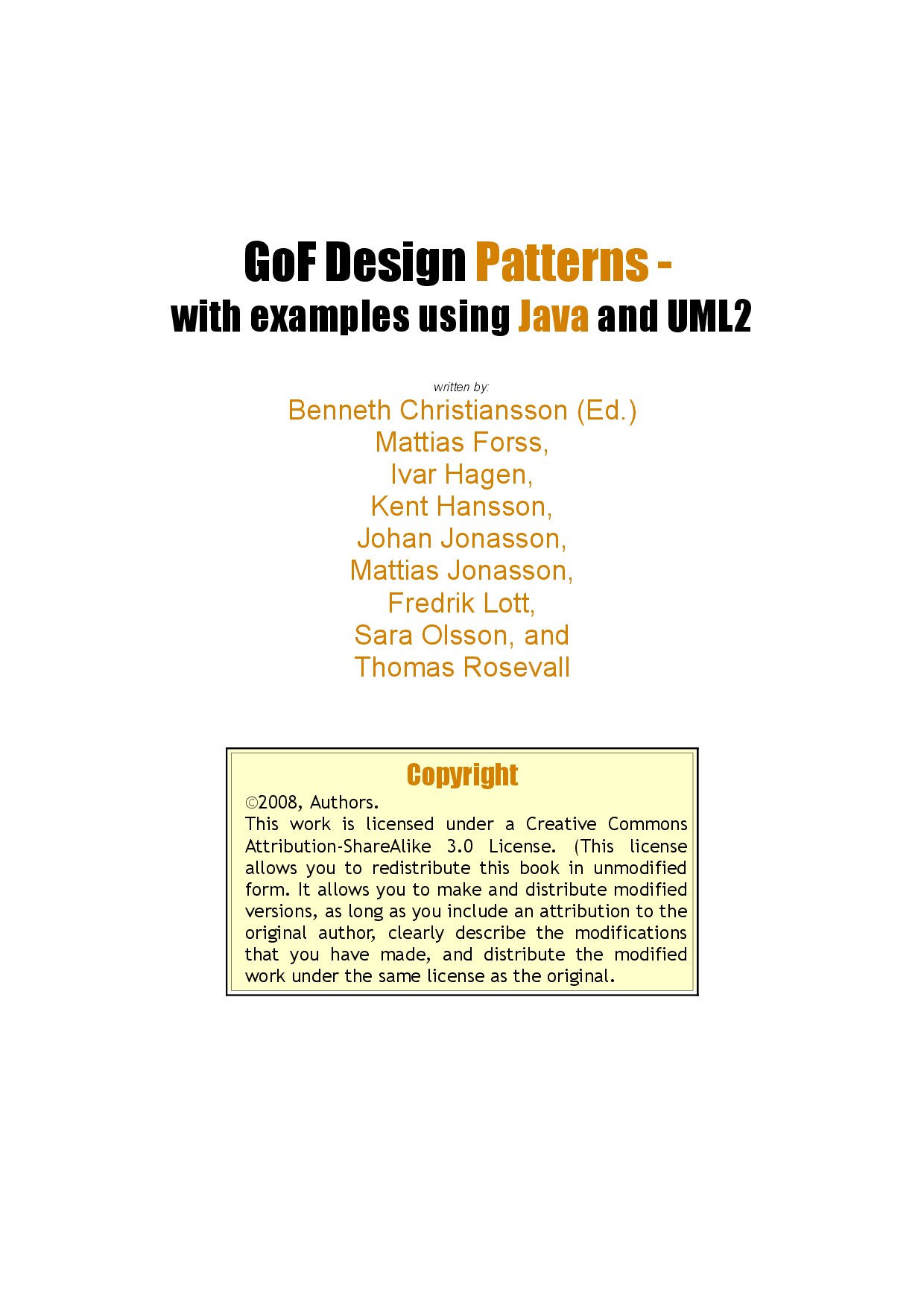 Design Patterns Explained With Java and UML2, 2008