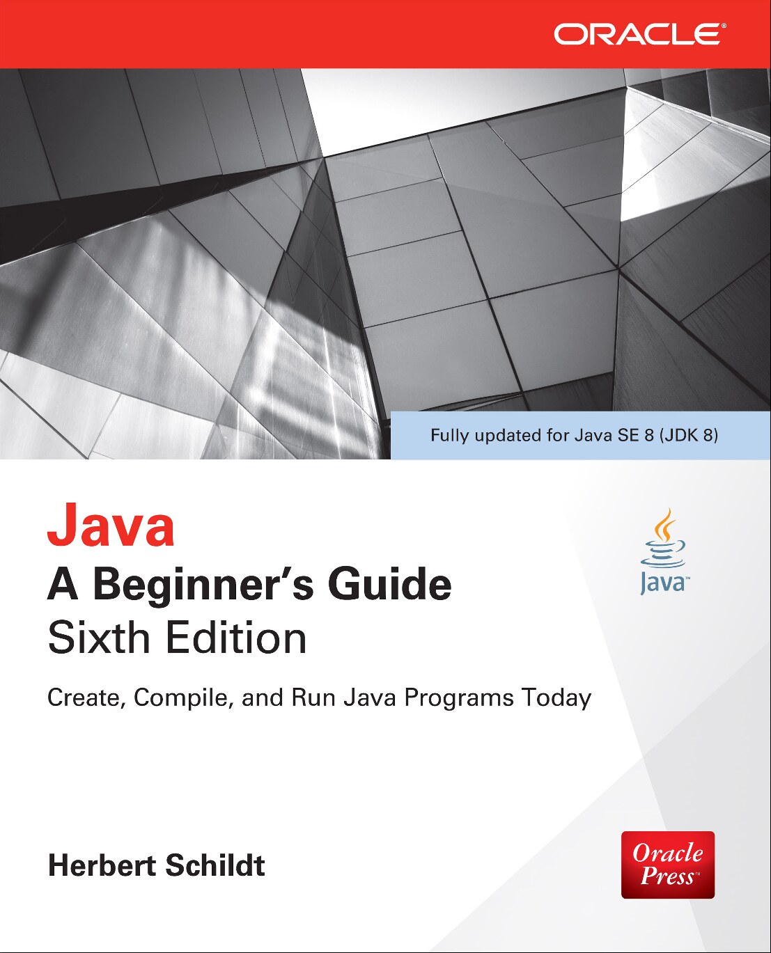 Java™: A Beginner’s Guide: Sixth Edition