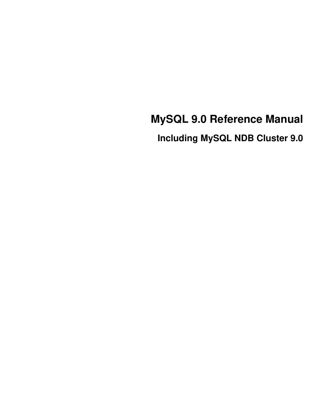 MySQL 9.0 Reference Manual - Including MySQL NDB Cluster 9.0