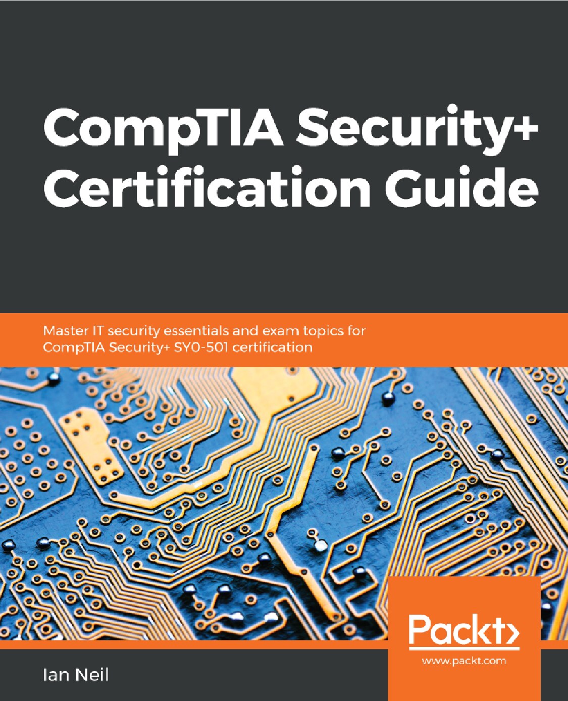CompTIA Security + Certification Guide