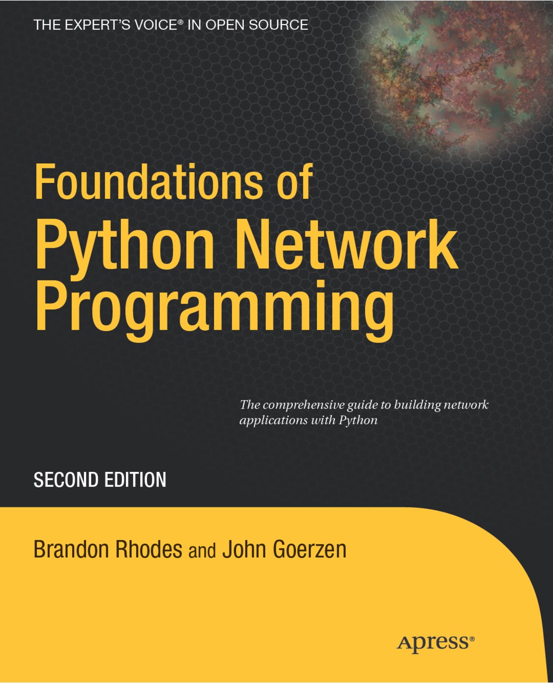 Foundations of Python Network Programming_ The comprehensive guide to building network applications with Python -Apress (2010)