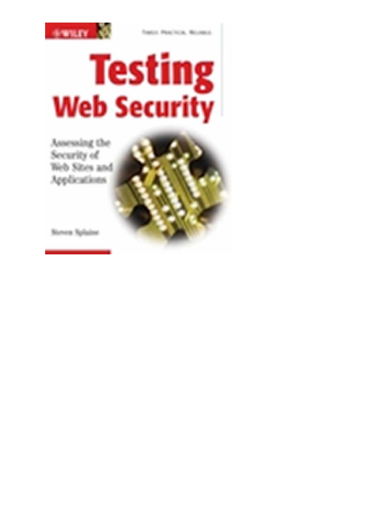 Testing Web Security—Assessing the Security of Web