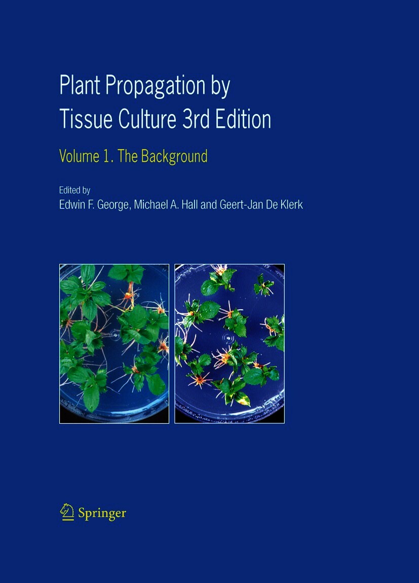 Plant Propagation by Tissue Culture - 3rd Edition