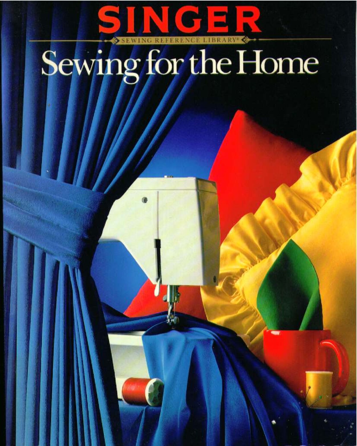 Sewing for the Home (Singer Sewing Reference Library)