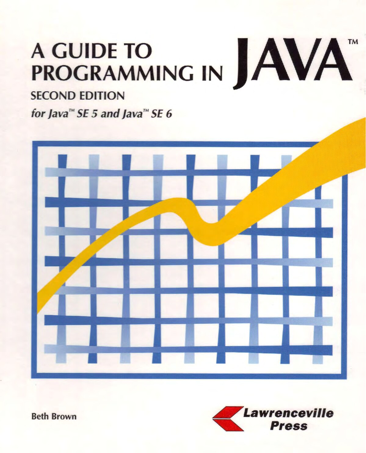 A Guide to Programming in Java - For Java SE 5 and Java SE 6