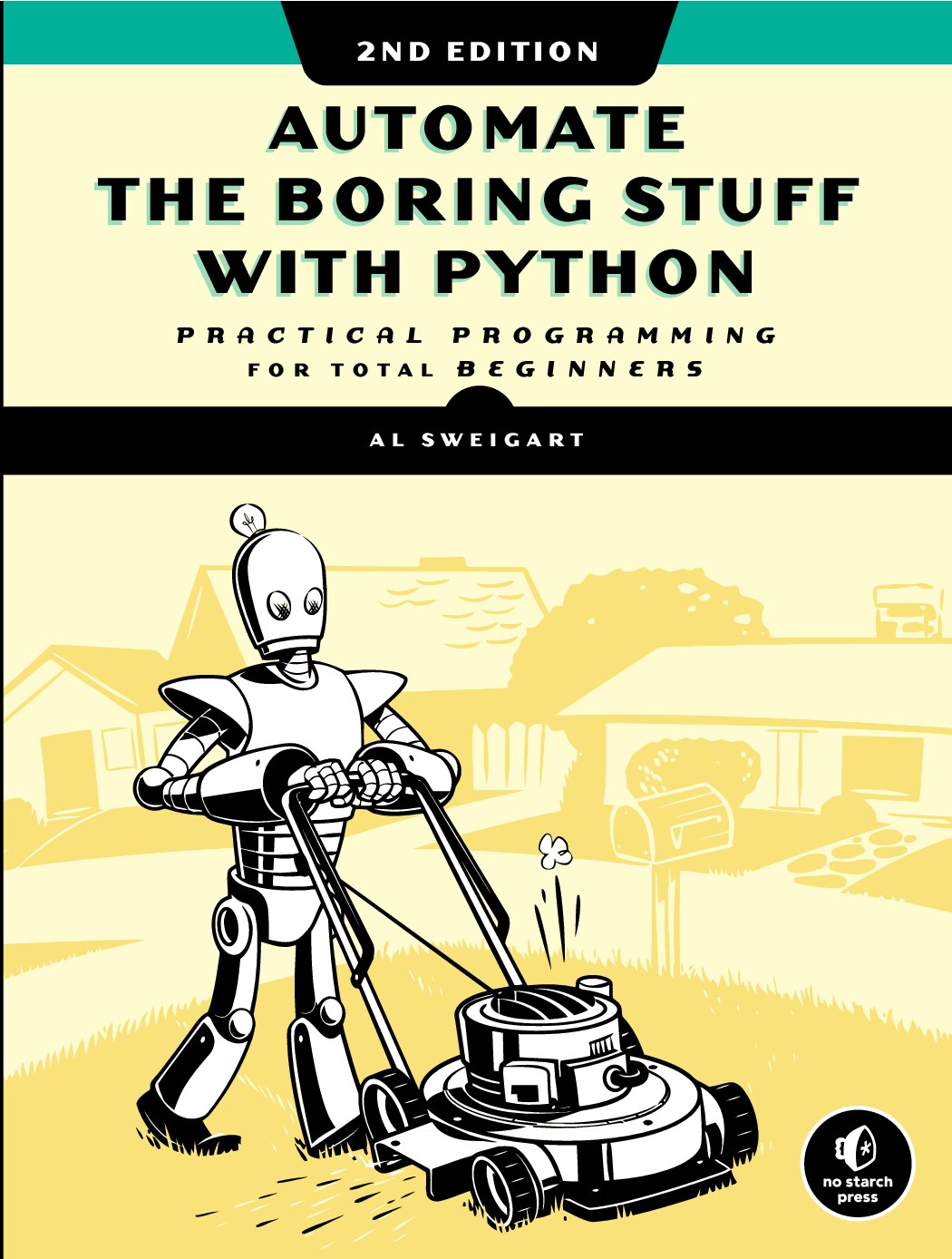 Automate The Boring Stuff With Python - Practical Programming For Total Beginners