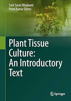 Plant Tissue Culture An Introductory Text
