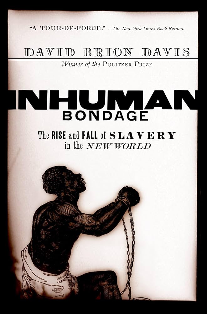 Inhuman Bondage; The Rise and Fall of Slavery in the New -- David Brion Davis -- 2006 -- oxford publishing press -- b721f600930c3453a9c0cefa9f459d78 -- Anna’s Archive