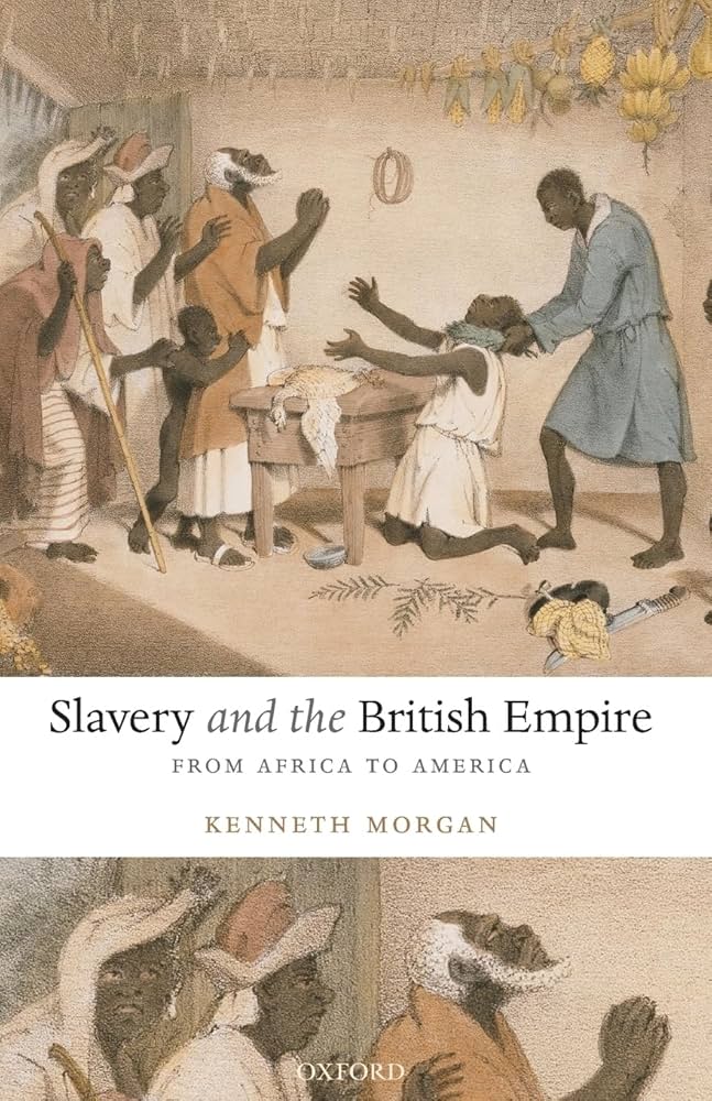Slavery and the British Empire _ From Africa to America -- Kenneth Morgan; NetLibrary, Inc -- Illustrated, 2008 -- OUP Oxford -- 9780191518164 -- 33352e62ca01b1eb1b5fac4e87b5b811 -- Anna’s Archive