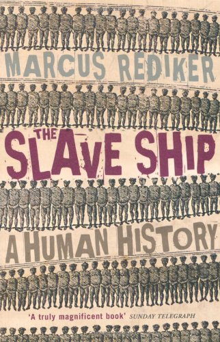 The slave ship : a human history