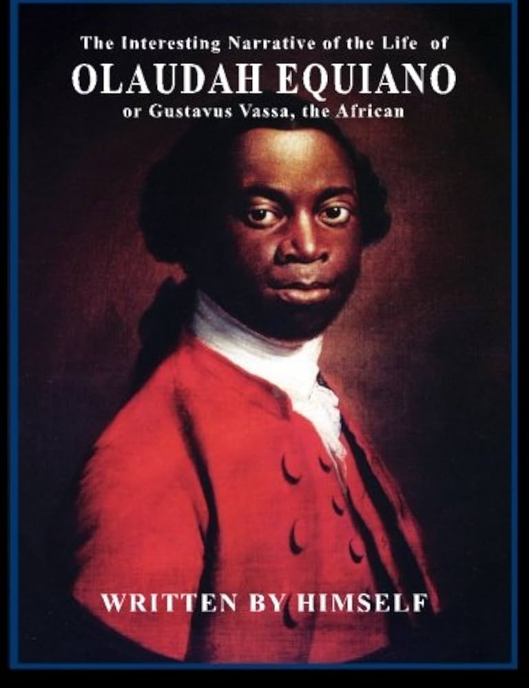 The Interesting Narrative of the Life of Olaudah Equiano, or Gustavus Vassa, the African