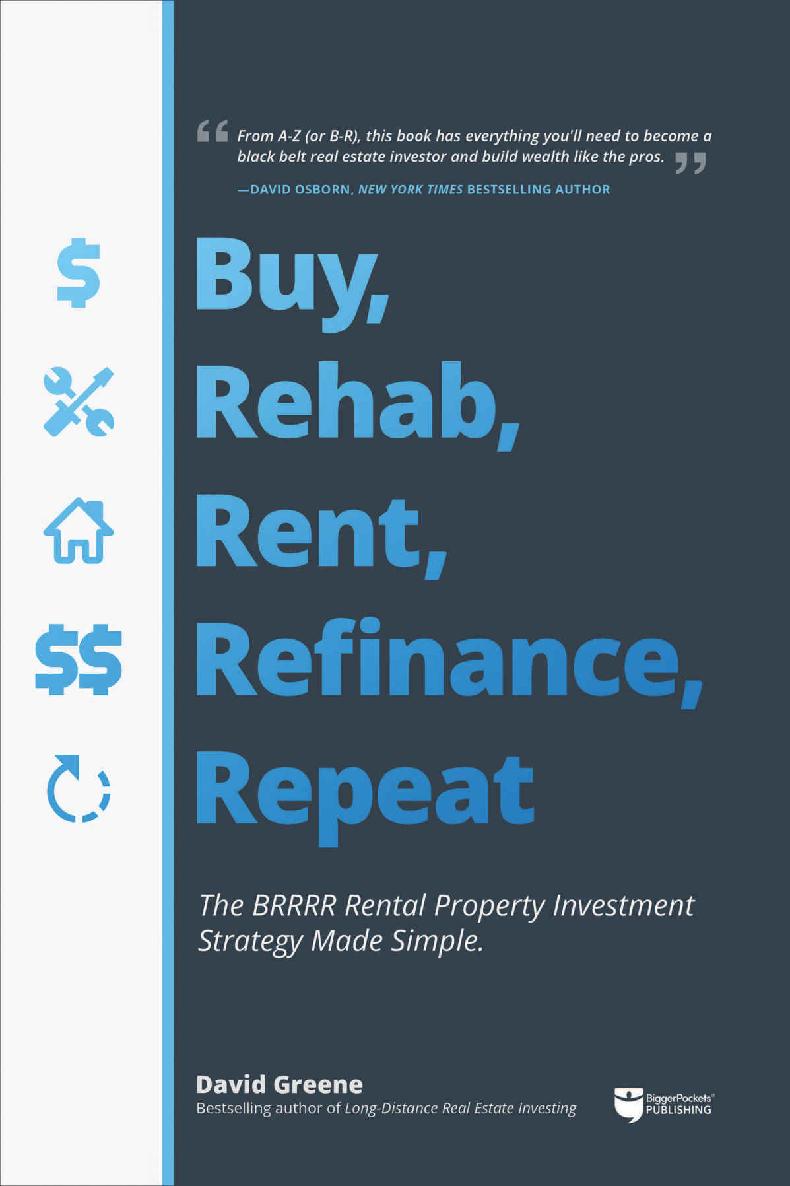 Buy, Rehab, Rent, Refinance, Repeat: The BRRRR Rental Property Investment Strategy Made Simple
