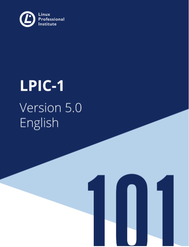Linux Professional Institute - Learning Materials: LPIC-1 (101) ver. 5.0